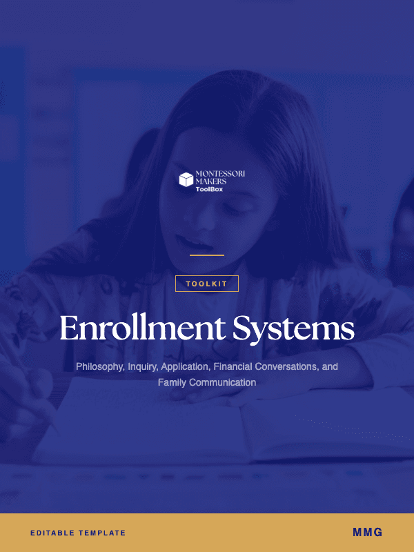 Enrollment Systems Toolkit — Montessori Makers Toolbox